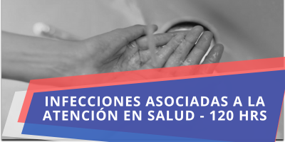 Infecciones Asociadas a la Atención en Salud - 120